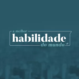 Imagem de capa para o Curso online A Melhor Habilidade do Mundo