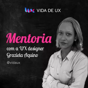 Imagem de capa para o Serviço online Mentoria UX Inovador com Graziela Aquino