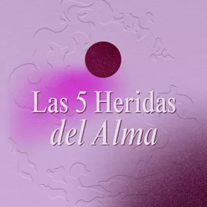Imagen de portada para Evento online Las 5 Heridas del Alma