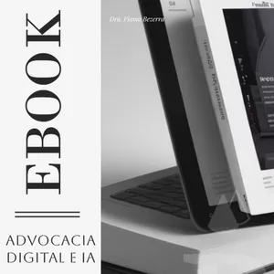 Imagem de capa para o Ebook ADVOCACIA DIGITAL E IA 