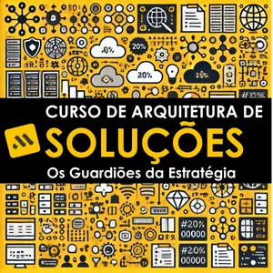 Imagem de capa para o Curso online Curso de Arquitetura de Soluções: Os Guardiões da Estratégia !