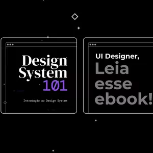 Imagem de capa para o Ebook 2 Ebooks: UI Designer Leia esse Ebook! + Design System 101