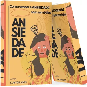 Imagem de capa para o Ebook Como Vencer a Ansiedade sem o uso de Remédios