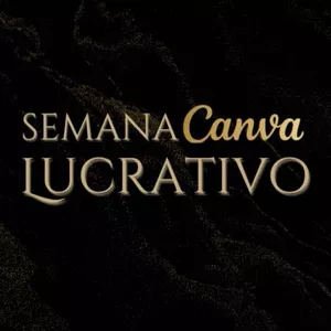Imagem de capa para o Evento online SEMANA CANVA LUCRATIVO