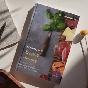 Imagem de capa para o Ebook Receber Amigos - Antepastos, Canapés, Aperitivos, Tortas e Beliscos