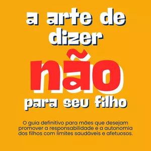 Imagem de capa para o Curso online E-book A Arte de dizer Não para o seu Filho
