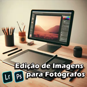 Imagem de capa para o Curso online Edição de Imagens para Fotógrafos