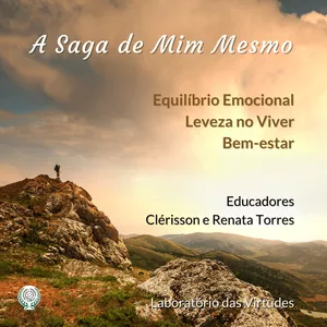 Imagem principal do produto A SAGA DE MIM MESMO: Aprendendo a viver com Leveza e Equilíbrio Emocional