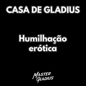 Imagem de capa para o Curso online Casa de Gladius- Humilhação Erótica