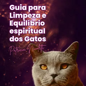Imagem de capa para o Ebook Guia para Limpeza e Equilíbrio Espiritual dos Gatos 