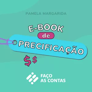 Imagem de capa para o Ebook E-book de Precificação - Faço as Contas