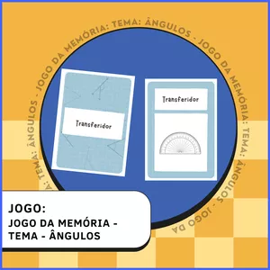 Imagem de capa para o Curso online Jogo da Memória - Tema: Ângulos - Formato PDF