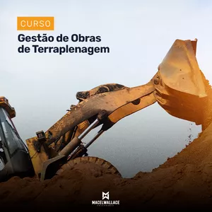 Curso CURSO DE GESTÃO DE OBRAS DE TERRAPLENAGEM