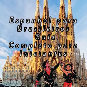 Imagen de portada para Ebook 📘 Espanhol para Brasileiros – Guia Completo para Iniciantes