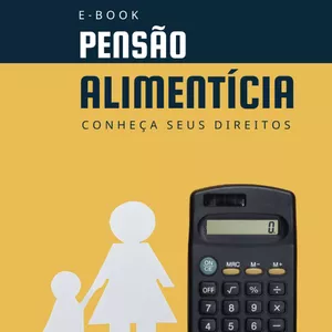 Imagem de capa para o Ebook Pensão Alimentícia | Conheça seus direitos