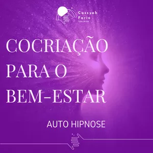 Imagem de capa para o Curso online Cocriação para o Bem-Estar - Áudio AUTO-HIPNOSE