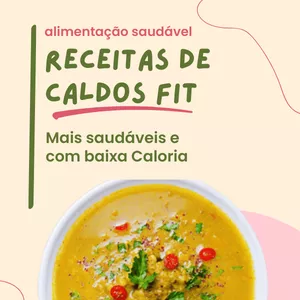 Imagem de capa para o Ebook Receitas de Caldos Fit – Mais saudáveis e com baixa Caloria