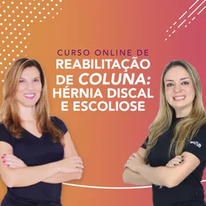 Imagem de capa para o Curso online Curso Online de Reabilitação de Coluna: Hérnia Discal e Escoliose - assinatura