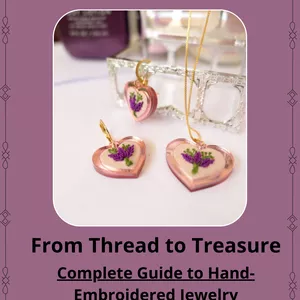 Cover image for Online course From Thread to Treasure – Complete Guide to Hand-Embroidered Jewelry!