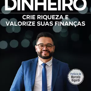 Planilha Dinheiro! A arte de multiplicar e transbordar financeiramente.