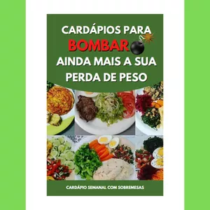 Imagem de capa para o Ebook Cardápio Semanal com Sobremesa para Bombar sua Perda de Peso