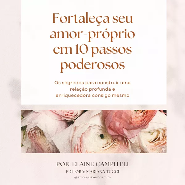 Fortaleça Seu Amor Próprio em 10 Passos Poderosos