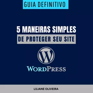 Imagem de capa para o Ebook 5 Maneiras simples de proteger seu Site WordPress