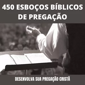 Imagem principal do produto 450 Esboços Bíblicos de Pregação