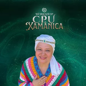 Imagem de capa para o Curso online Workshop CPU Xamânicaⓒ