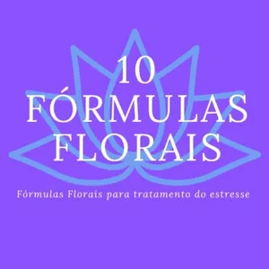 Imagem de capa para o Curso online 10 Fórmulas Florais para tratamento do estresse 