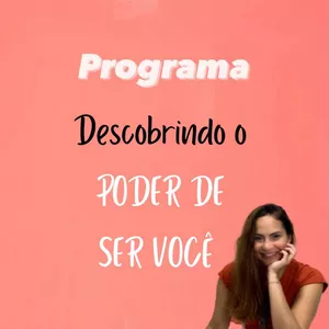 Imagem de capa para o Curso online Descobrindo o Poder de Ser Você