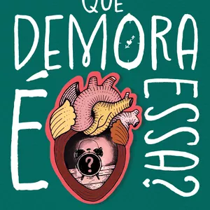 Imagem de capa para o Ebook E-book Que demora é essa? 