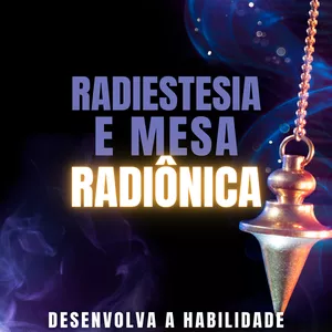 Imagem de capa para o Curso online Radiestesia e Mesa Radiônica