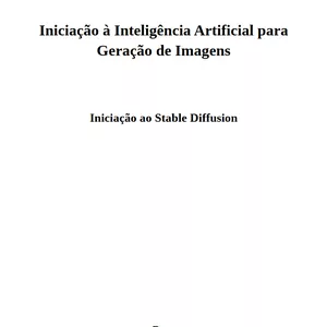 Imagem de capa para o Curso online Curso Básico de Stable Diffusion - Aprenda Fácil