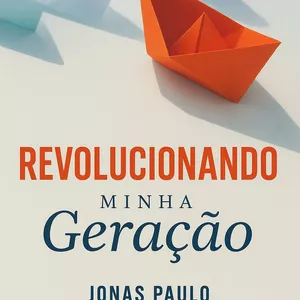 Imagem de capa para o Ebook Revolucionando Minha Geração