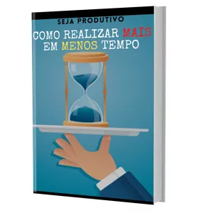 Imagem de capa para o Ebook COMO REALIZAR MAIS EM MENOS TEMPO (SEJA PRODUTIVO)