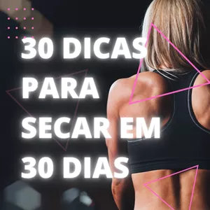 Imagem de capa para o Ebook 30 DICAS PARA SECAR EM 30 DIAS 