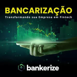 Imagem de capa para o Curso online Bancarização: Transformando sua Empresa em Fintech