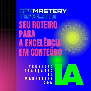 Imagem de capa para o Ebook GPT Mastery Template: Seu Roteiro para a Excelência em Conteúdo