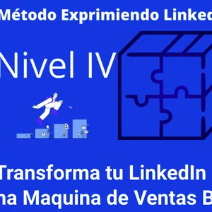 Imagen de portada para Curso online ---Nivel IV Método Exprimiendo LinkedIn 