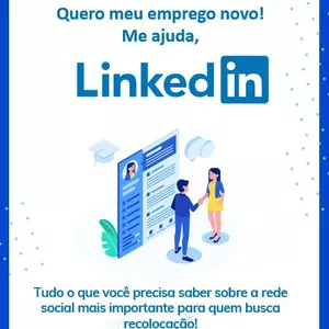Imagem de capa para o Ebook Quero meu emprego novo! Me ajuda, LinkedIn!