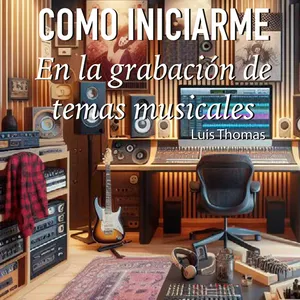 Imagen de portada para Curso online Cómo Iniciarme en la Grabación de Temas Musicales