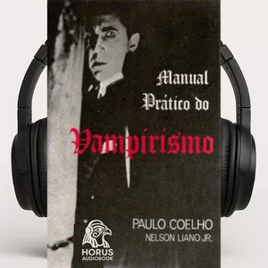 Imagem de capa para o Curso online Manual Prático do Vampirismo - Paulo Coelho I Audiobook 🎧