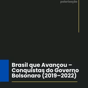 Imagem de capa para o Ebook 🟢 O Que Deu Certo no Governo Bolsonaro