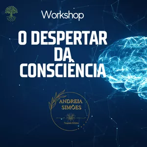 Imagem de capa para o Curso online Workshop O Despertar da Consciência