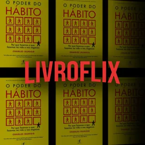 Imagem de capa para o Curso online LIVROFLIX (curso do livro) - O Poder do Hábito