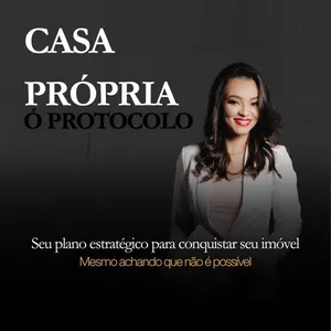 Imagem de Protocolo Casa Própria- MENTORIA criado por Kamila Nascimento na hotmart