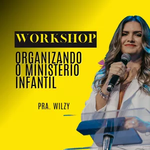 Imagem de capa para o Curso online WORKSHOP ORGANIZANDO O MINISTÉRIO INFANTIL