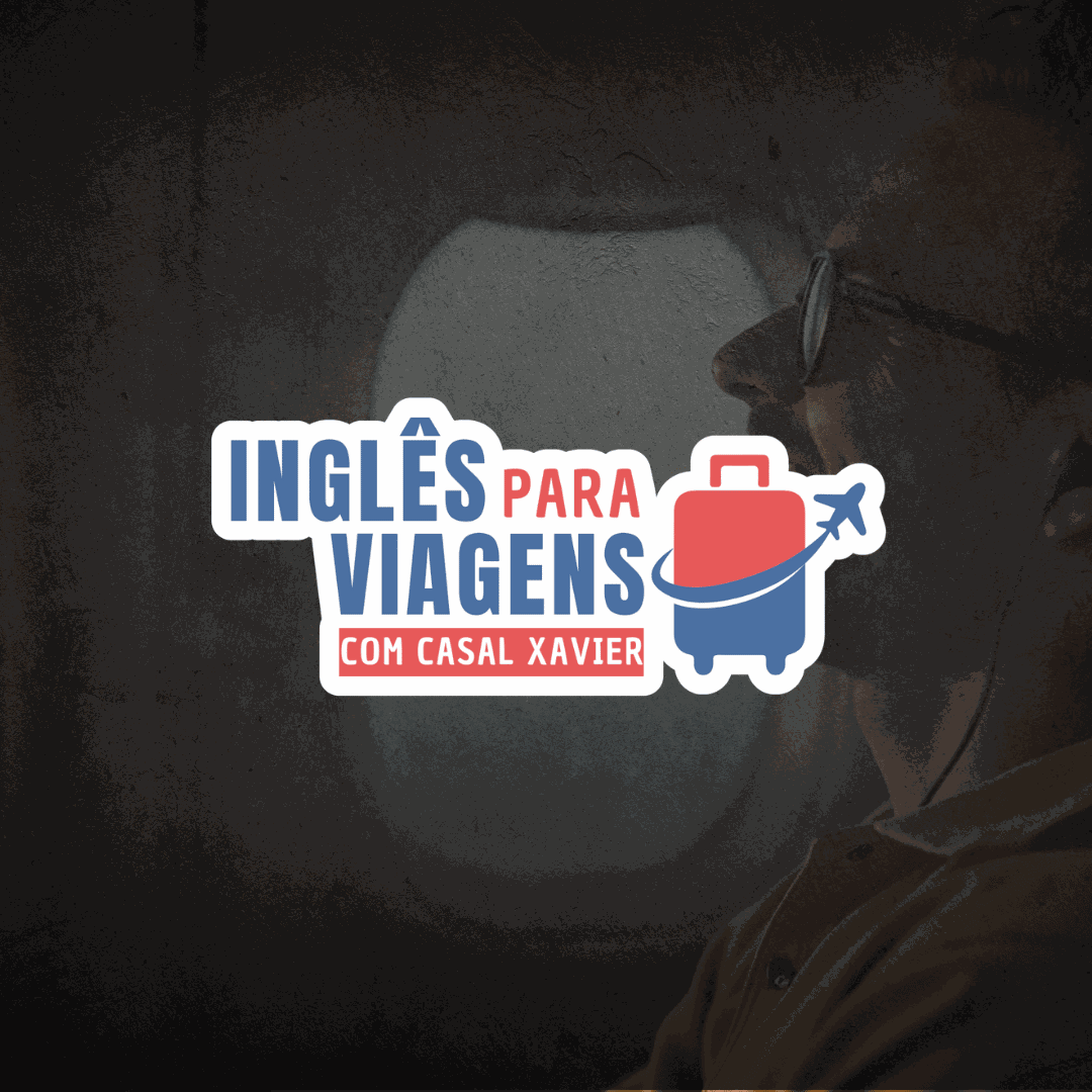 Inglês para Viagens - Intensivo com o Casal Xavier: Funciona Mesmo? Empresario Conectado
