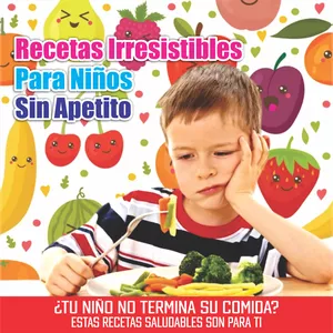 Imagen de portada para Ebook Recetas Para Niños Sin Apetito +75